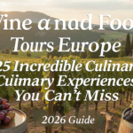 Wine and Food Tours Europe: 25 Incredible Culinary Experiences You Can't Miss (2026 Guide)