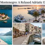 Tivat Montenegro: A Relaxed Adriatic Escape