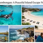 Nusa Lembongan: A Peaceful Island Escape Near Bali