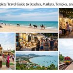 Hua Hin: A Complete Travel Guide to Beaches, Markets, Temples, and Coastal Escapes
