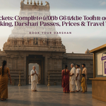 Temple Tickets: Complete 2026 Guide to Online Booking, Darshan Passes, Prices & Travel Tips